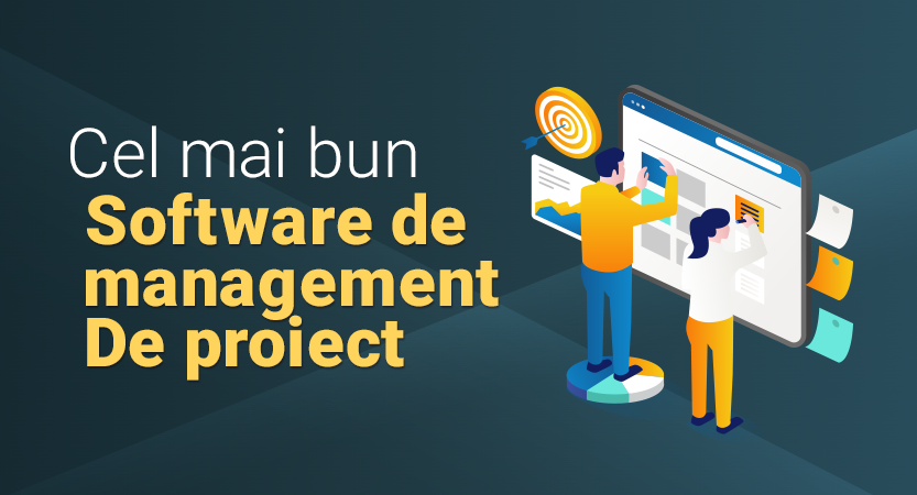 Cel Mai Bun Software De Management De Proiect